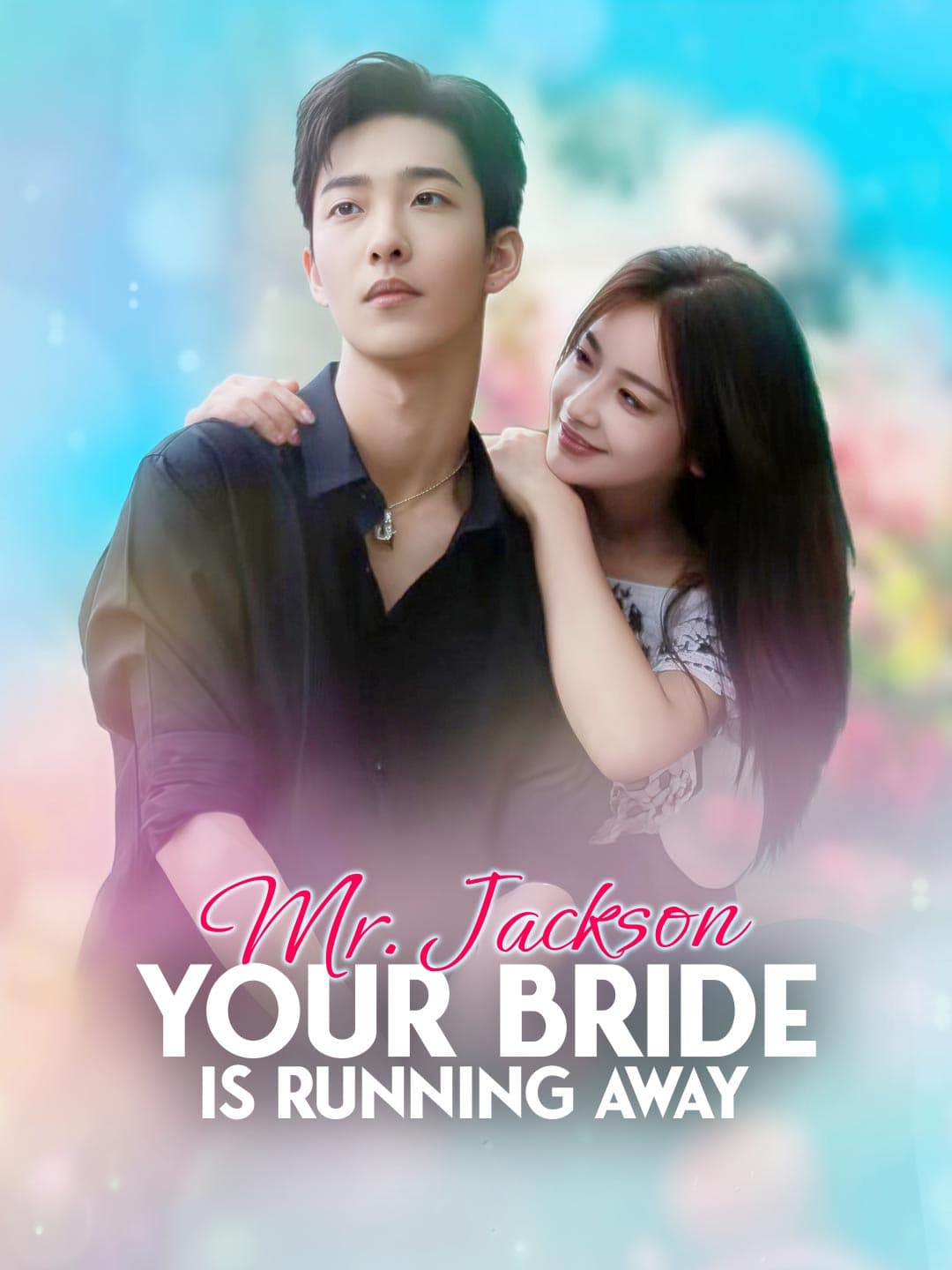 Mr. Jackson, Your Bride Is Running Away posteri