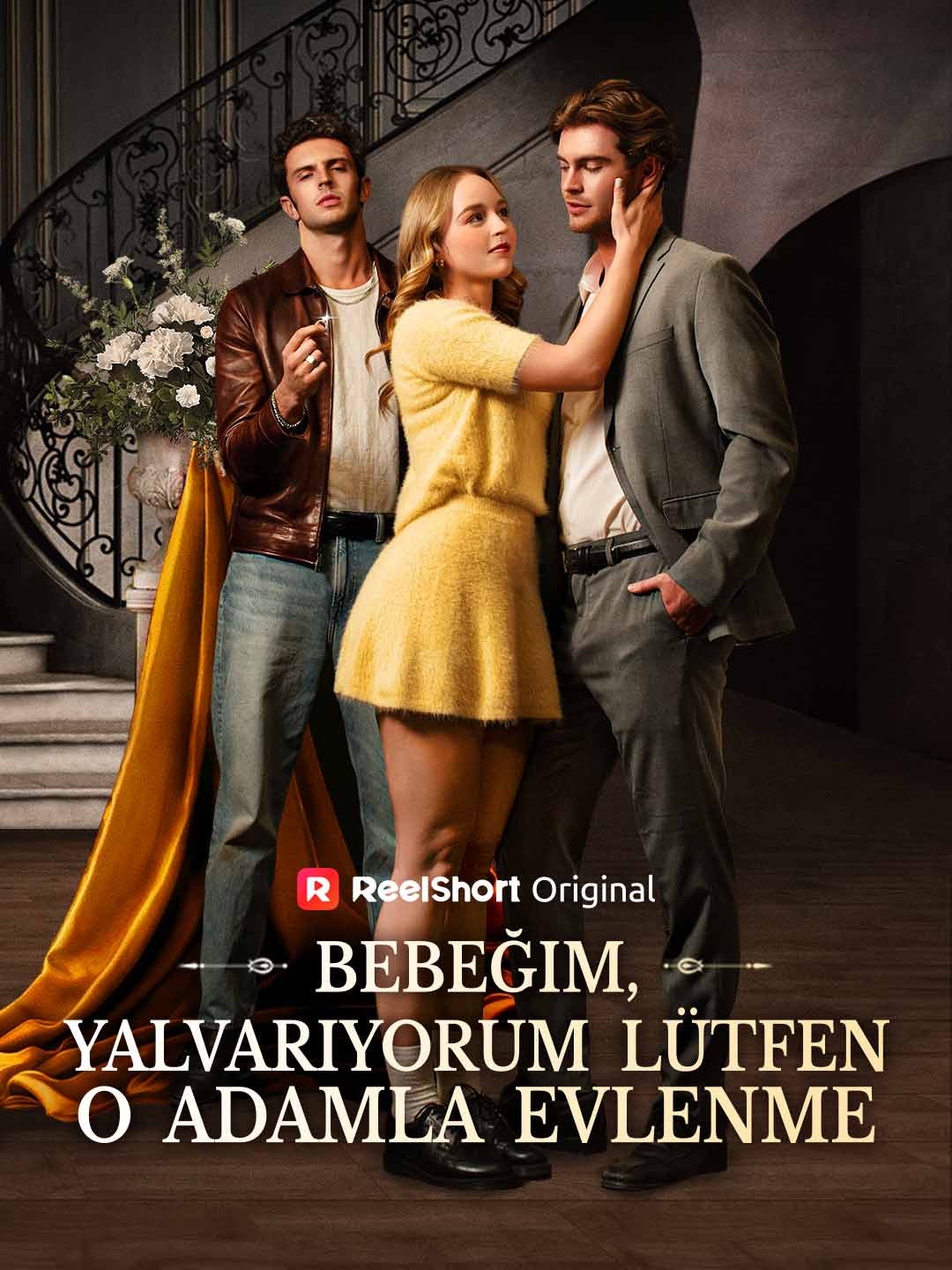 Bebeğim, Yalvarıyorum Lütfen O Adamla Evlenme posteri