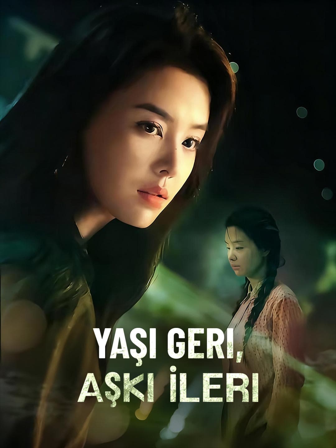 Yaşı Geri, Aşkı İleri posteri