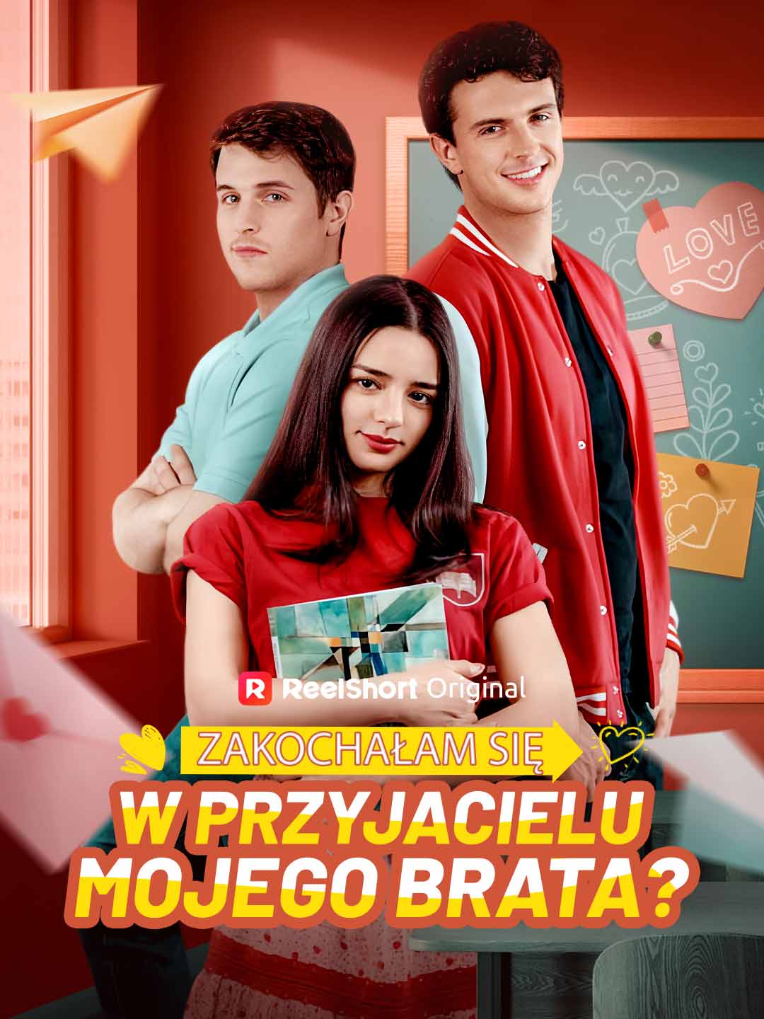 Zakochałam się w przyjacielu mojego brata? posteri