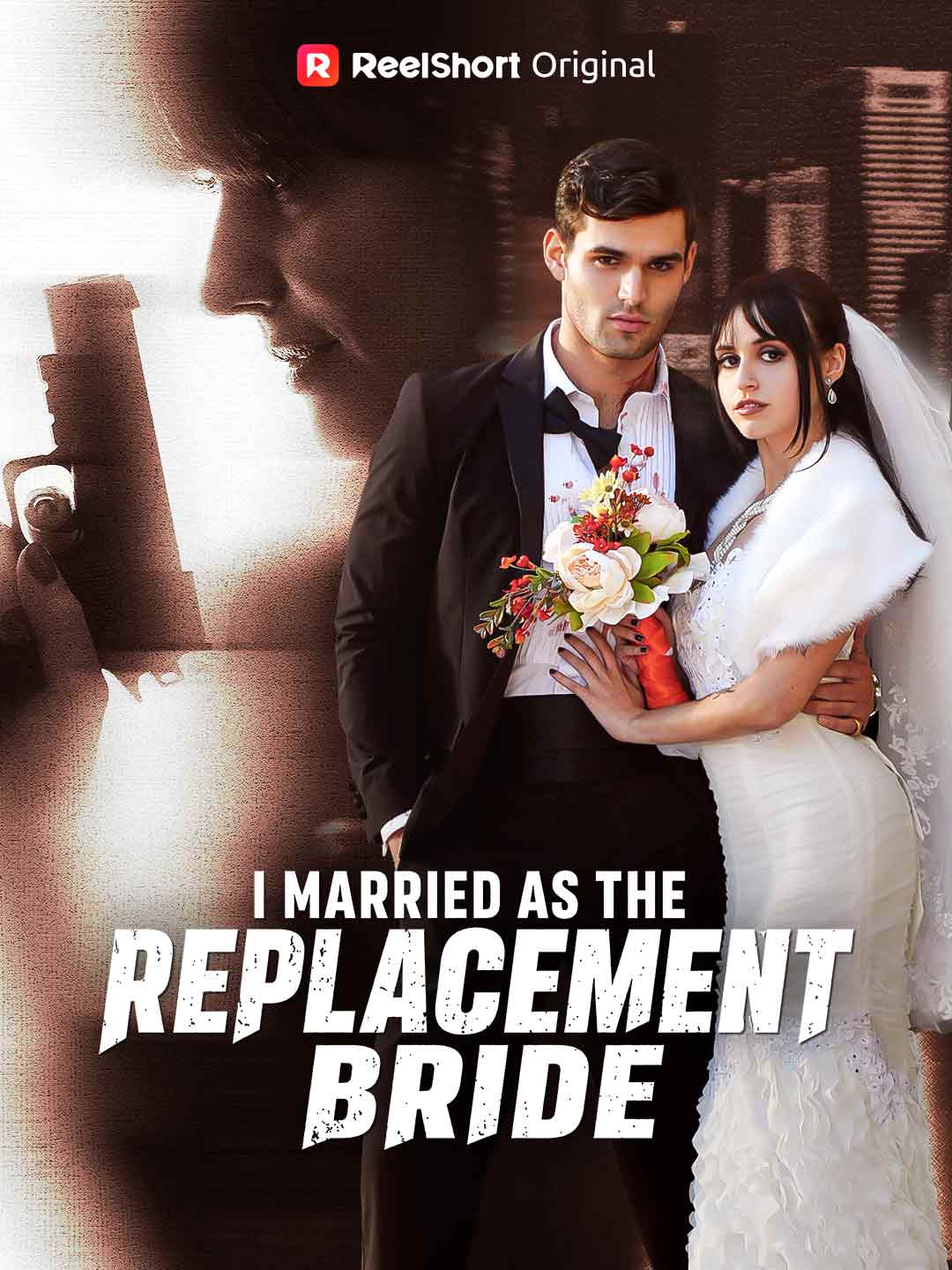 I Married as the Replacement Bride posteri