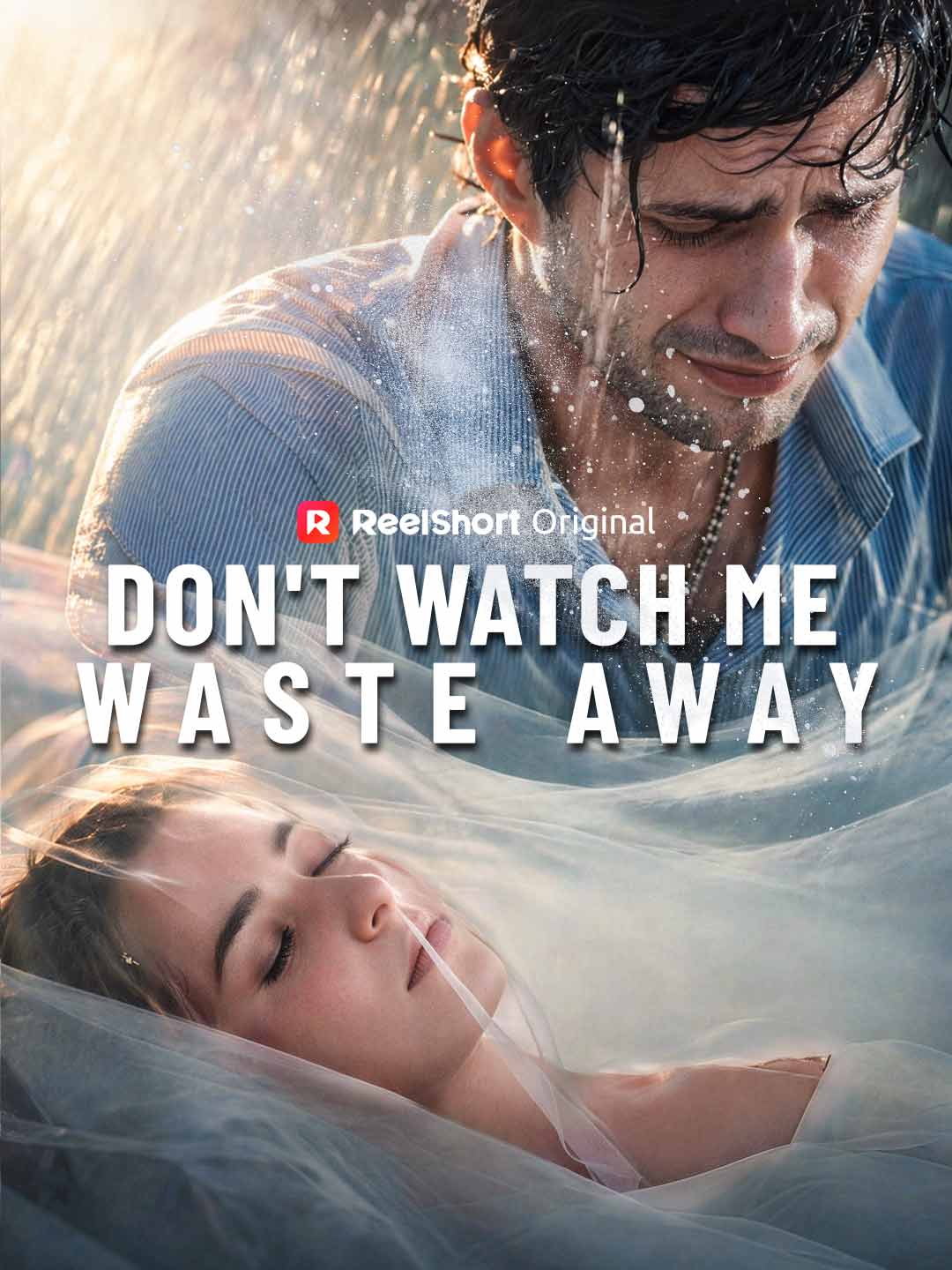 Don't Watch Me Waste Away posteri