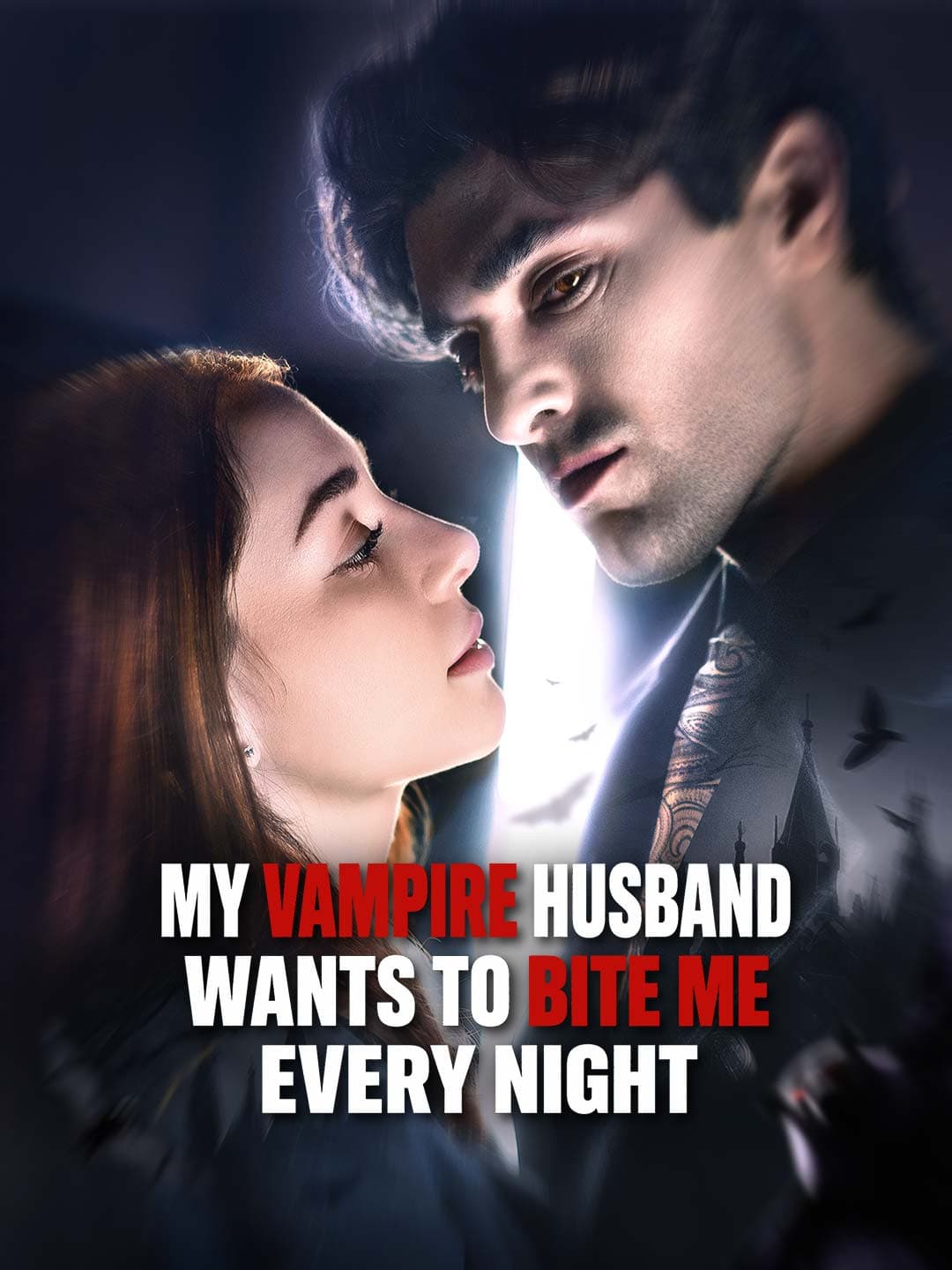 My Vampire Husband Wants to Bite Me Every Night posteri