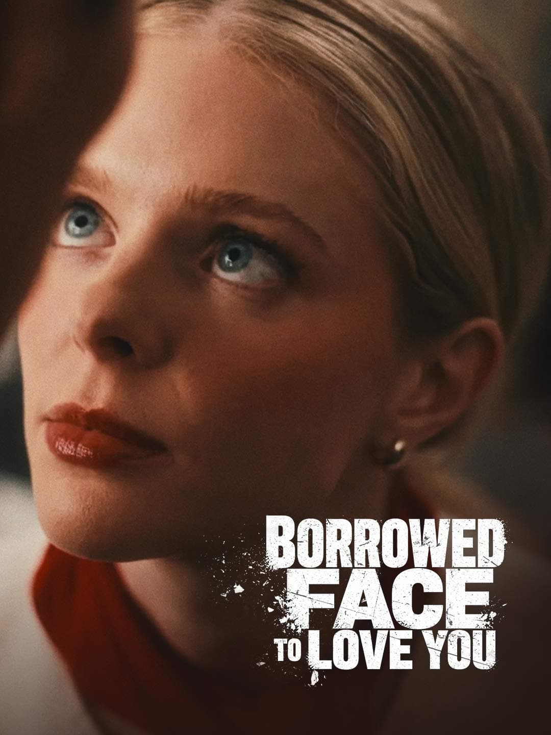 Borrowed Face to Love You posteri