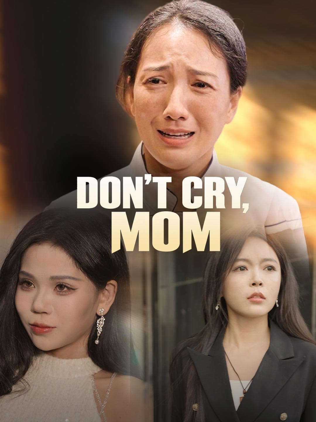 Don't Cry, Mom posteri