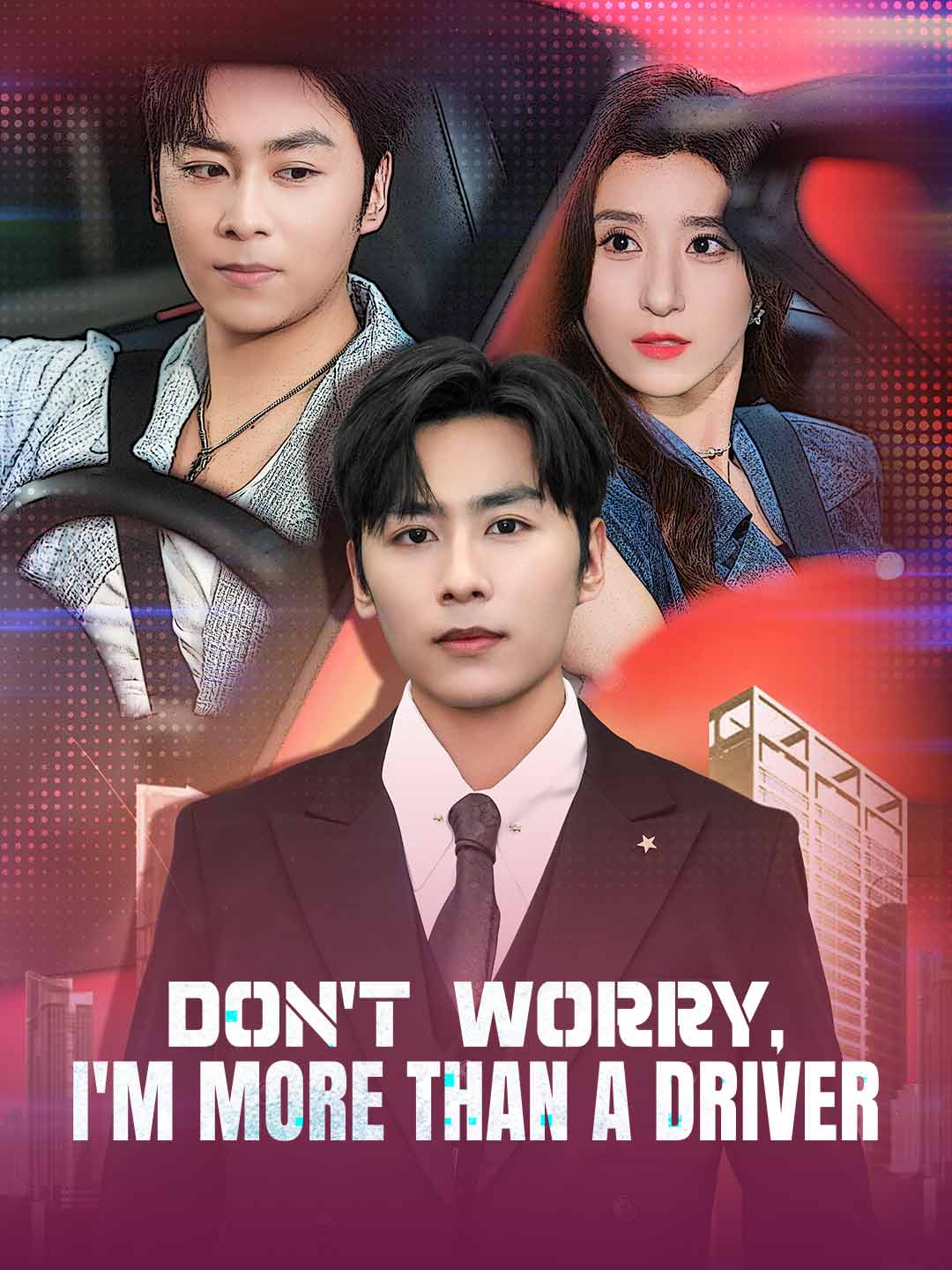 Don't Worry, I'm More Than a Driver posteri