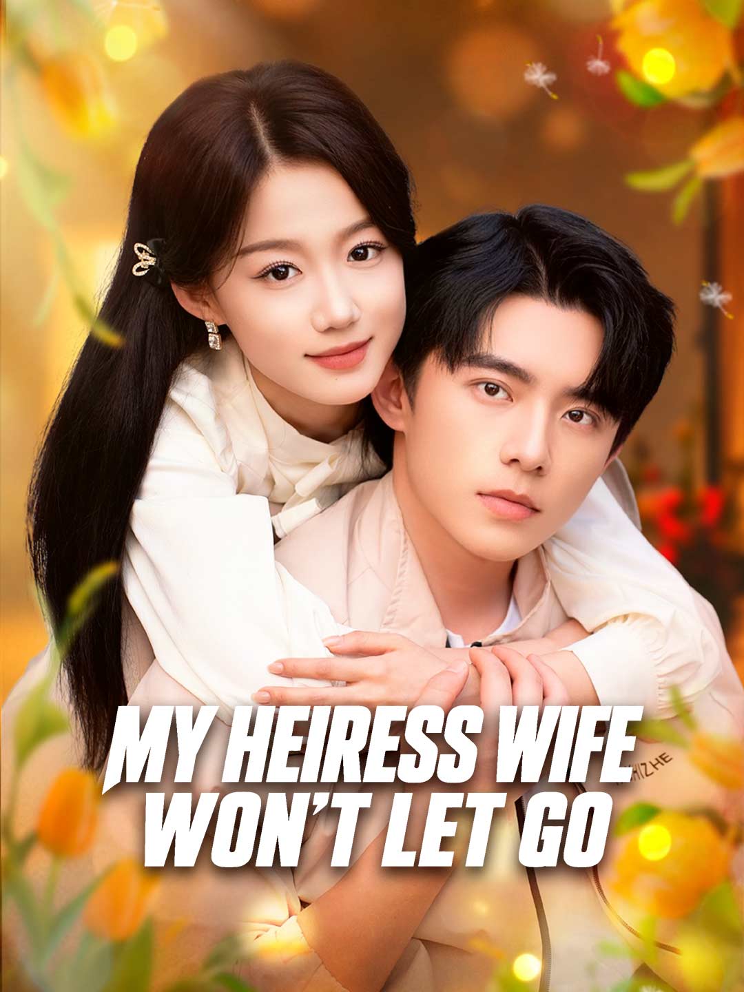 My Heiress Wife Won't Let Go posteri