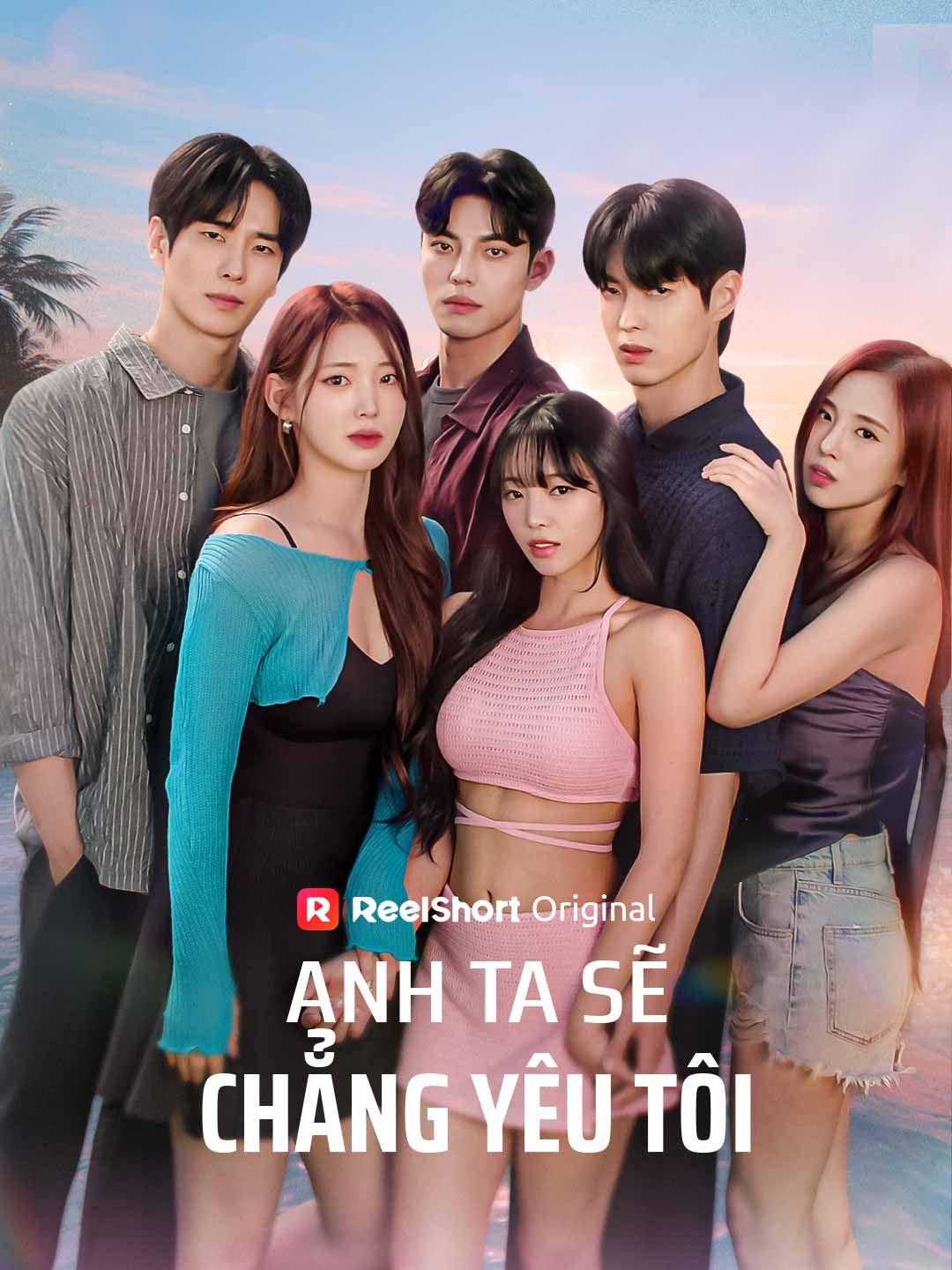 Anh Ta Sẽ Chẳng Yêu Tôi posteri