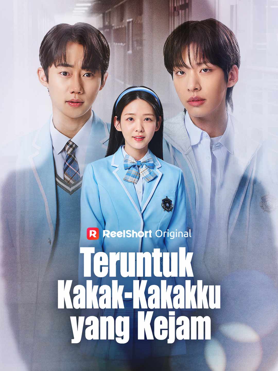 Teruntuk Kakak-Kakakku yang Kejam posteri