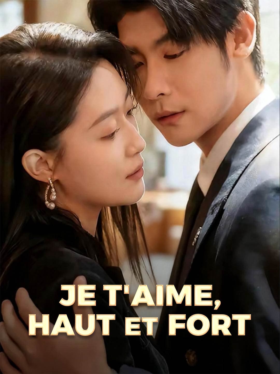 Je T'Aime, Haut et Fort posteri
