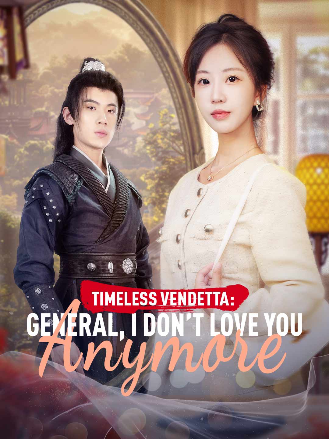 Timeless Vendetta: General, I Don’t Love You Anymore