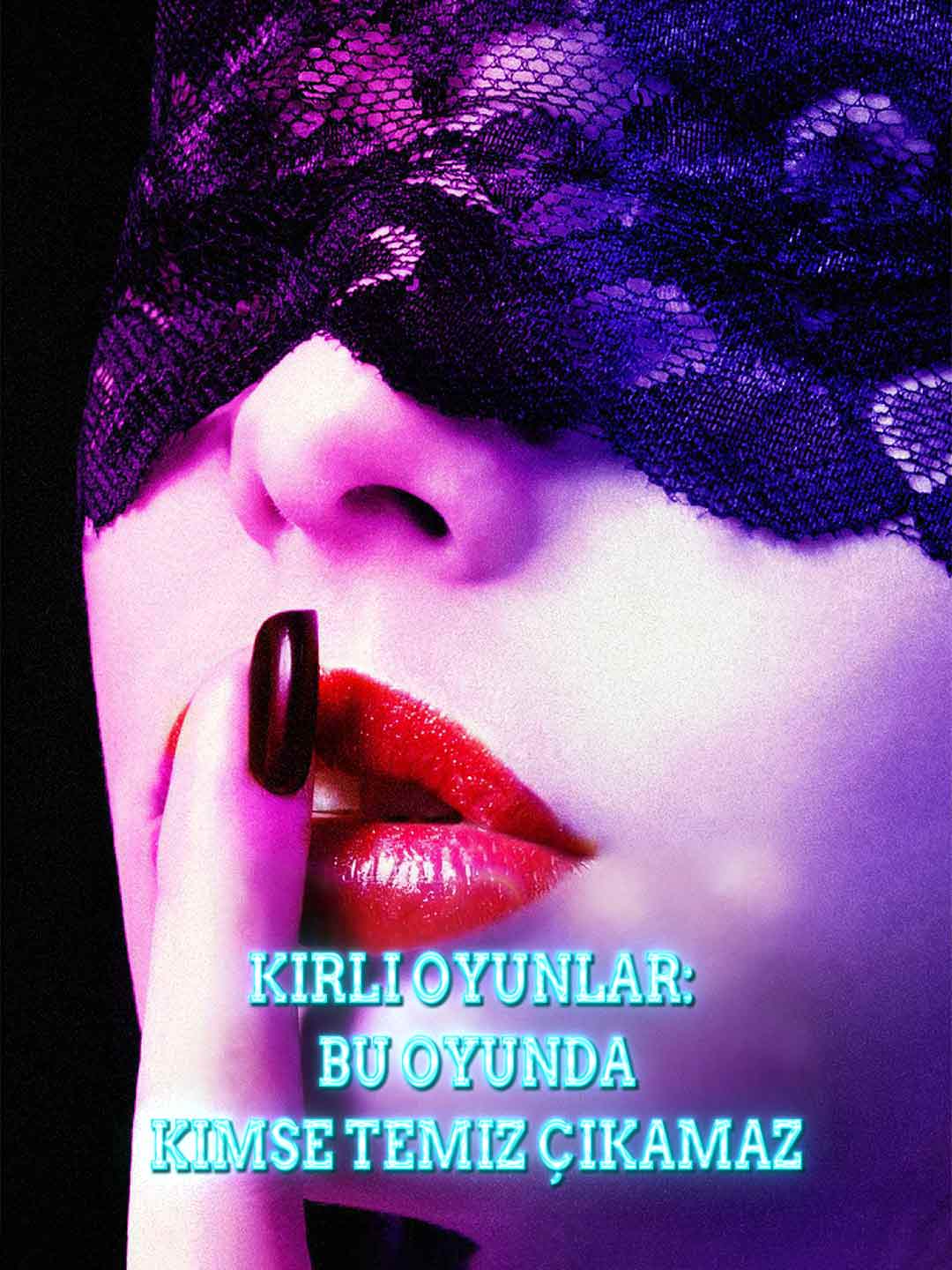 Kirli Oyunlar: Bu Oyunda Kimse Temiz Çıkamaz posteri