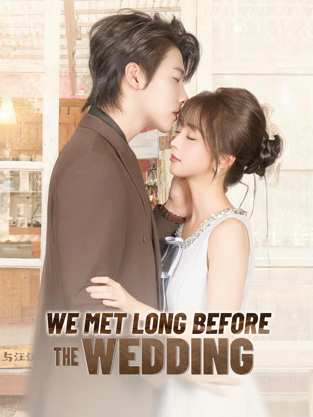 We Met Long Before the Wedding posteri