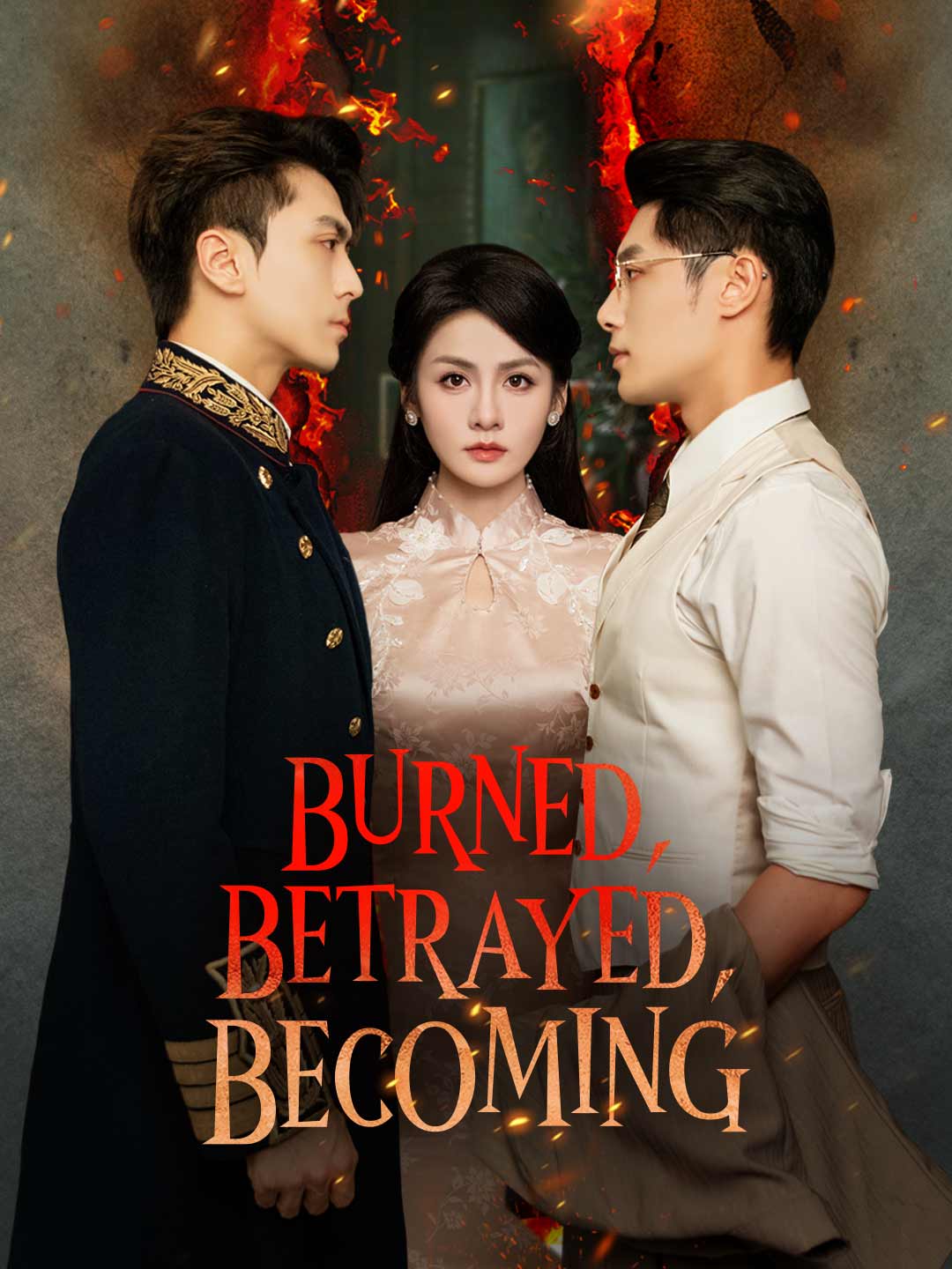 Burned, Betrayed, Becoming posteri