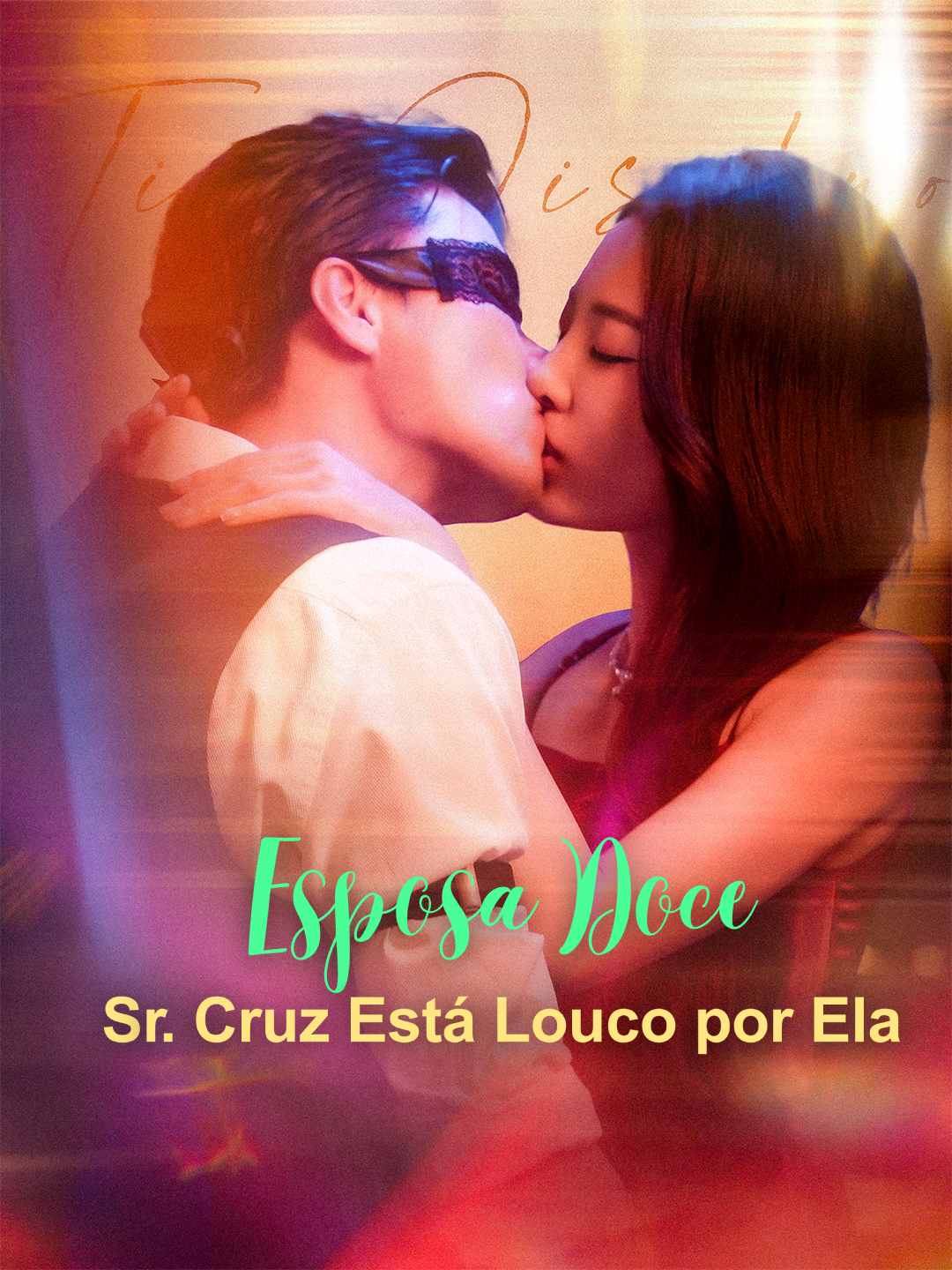 Esposa Doce: Sr. Cruz Está Louco por Ela posteri