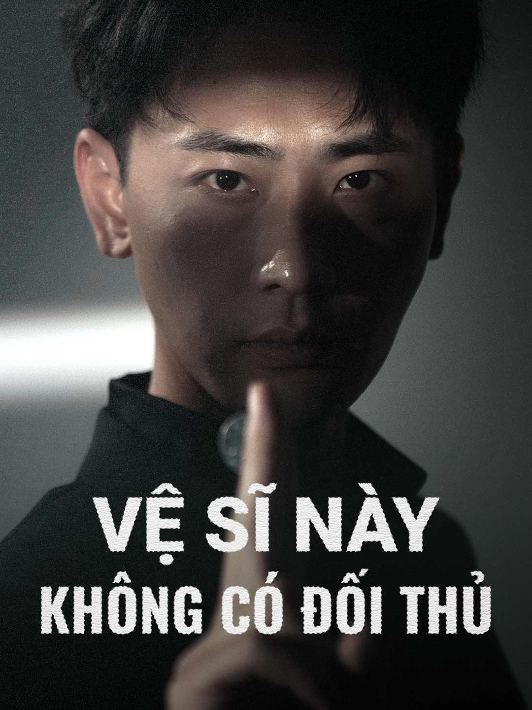 Vệ Sĩ Này Không Có Đối Thủ posteri