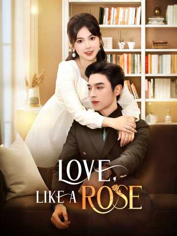 Love, Like a Rose posteri