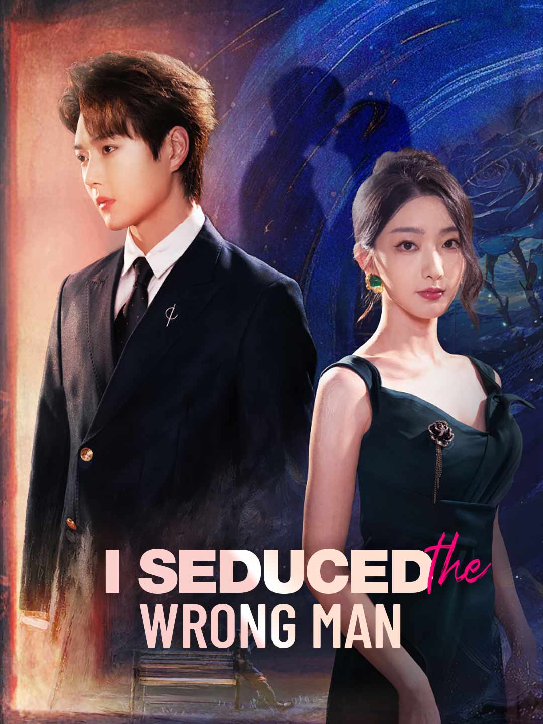 I Seduced the Wrong Man posteri