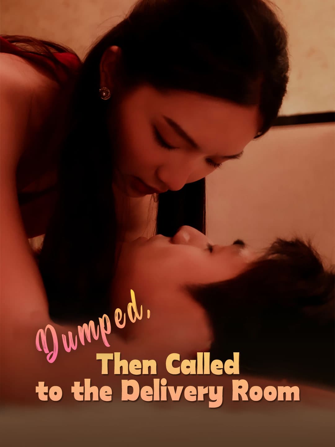 Dumped, Then Called to the Delivery Room posteri