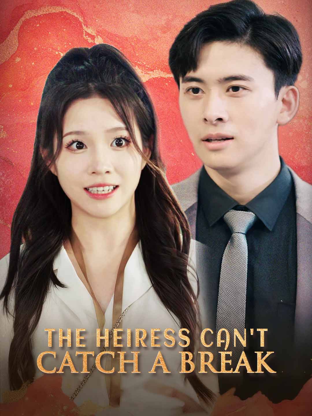 The Heiress Can't Catch a Break posteri
