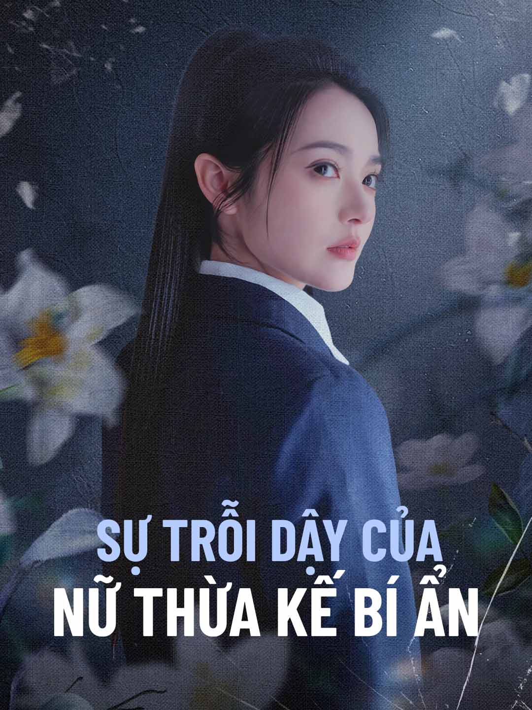 Sự Trỗi Dậy Của Nữ Thừa Kế Bí Ẩn posteri