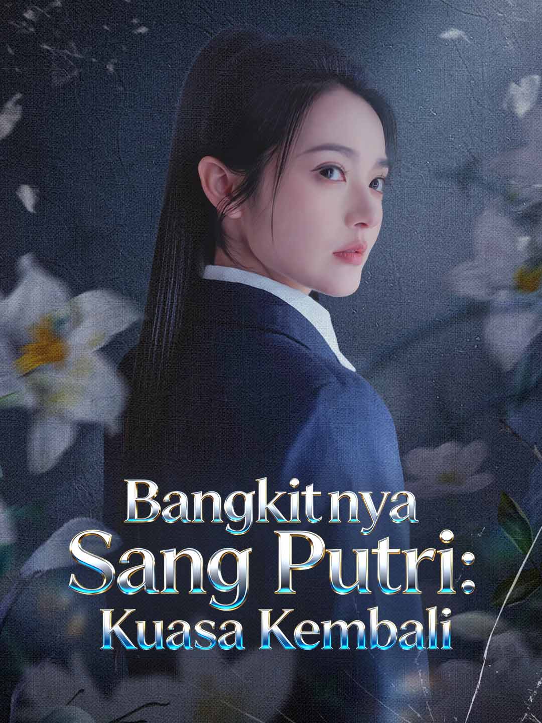 Bangkitnya Sang Putri: Kuasa Kembali posteri